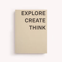 Explore - Create - Think Notebook