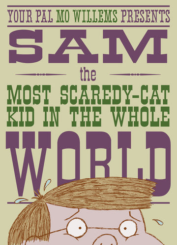 Sam, the Most Scaredy-Cat Kid in the Whole World Book
