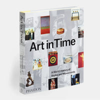 Art In Time: A World History Of Styles And Movements