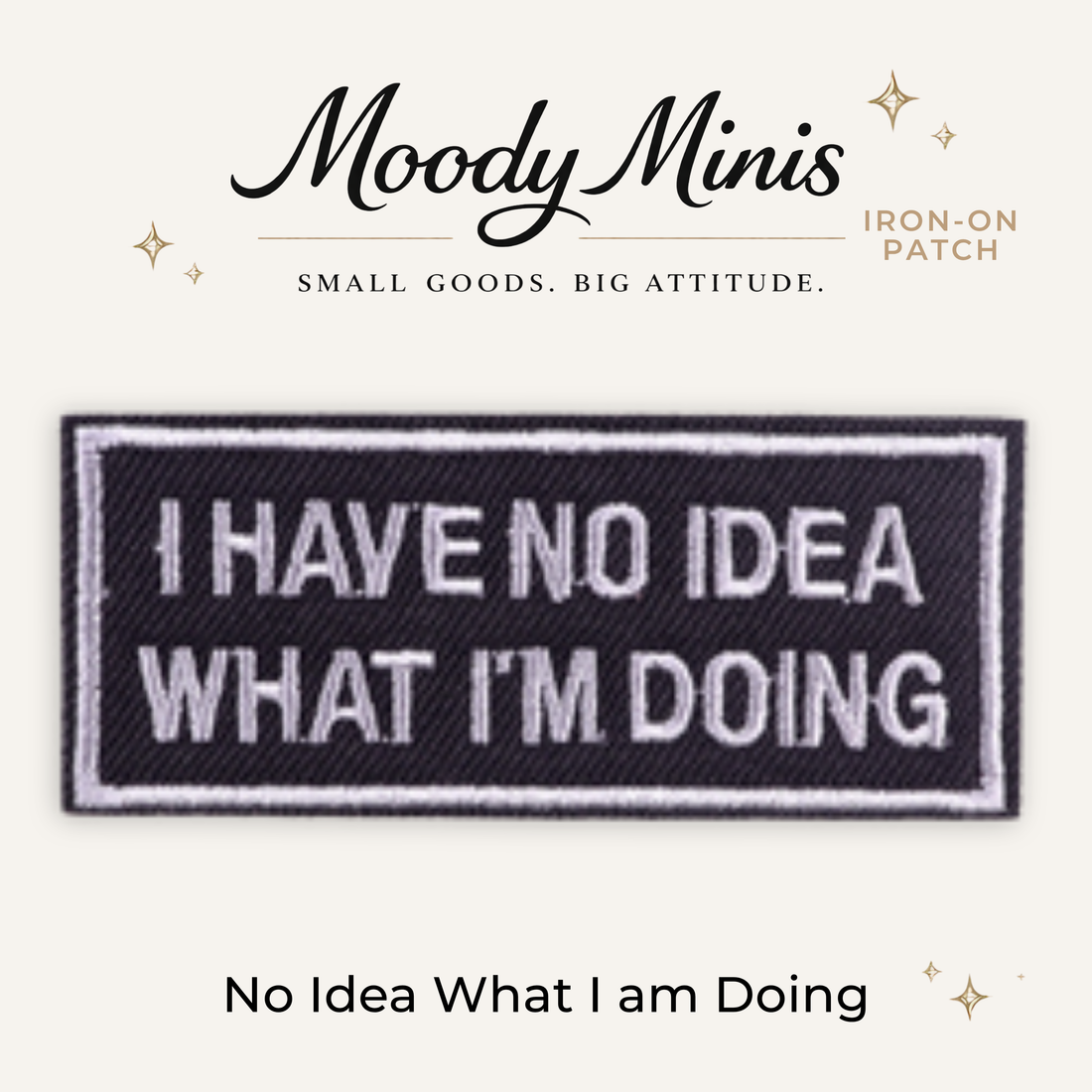 No Idea... Embroidered Iron-On Patch