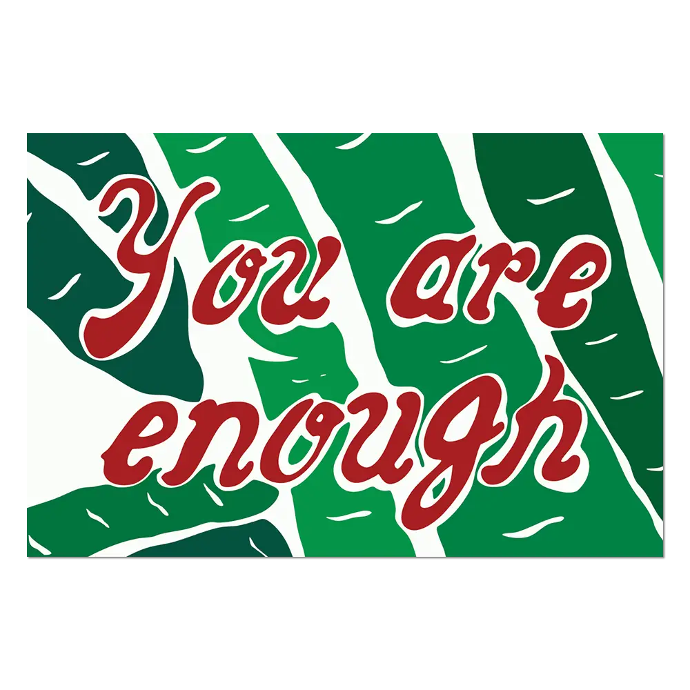 You Are Enough Sticker by Joel Mesler