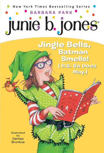 Junie B. Jones: Jingle Bells, Batman Smells!