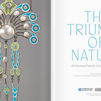 The Triumph of Nature: Art Nouveau from the Chrysler Museum of Art