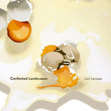 Confected Landscapes Monograph