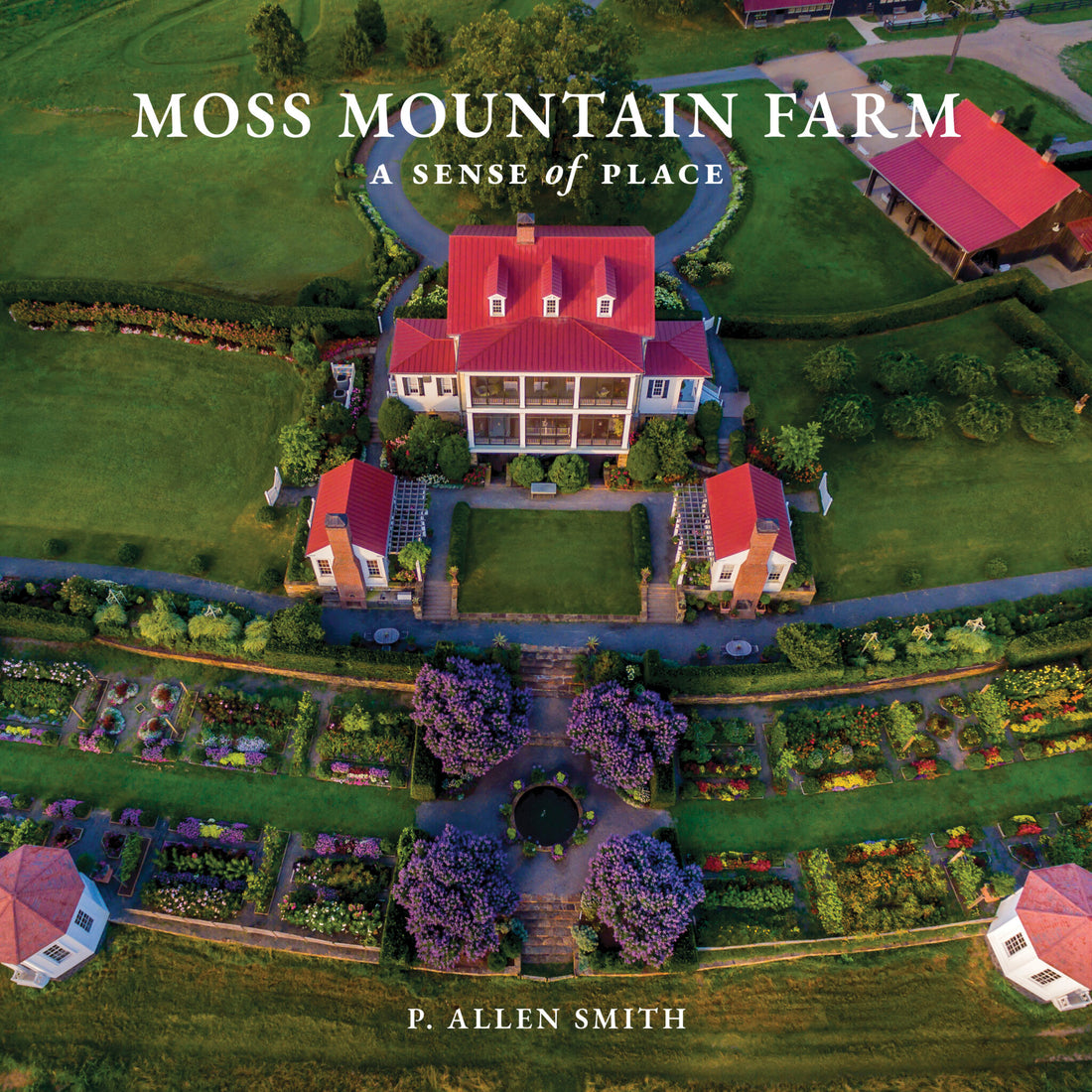 Moss Mountain Farm A Sense of Place - Signed Edition