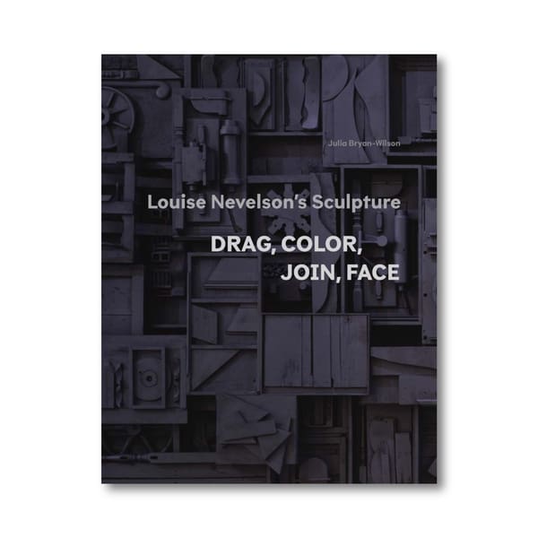 Louise Nevelson's Sculpture Drag, Color, Join, Face