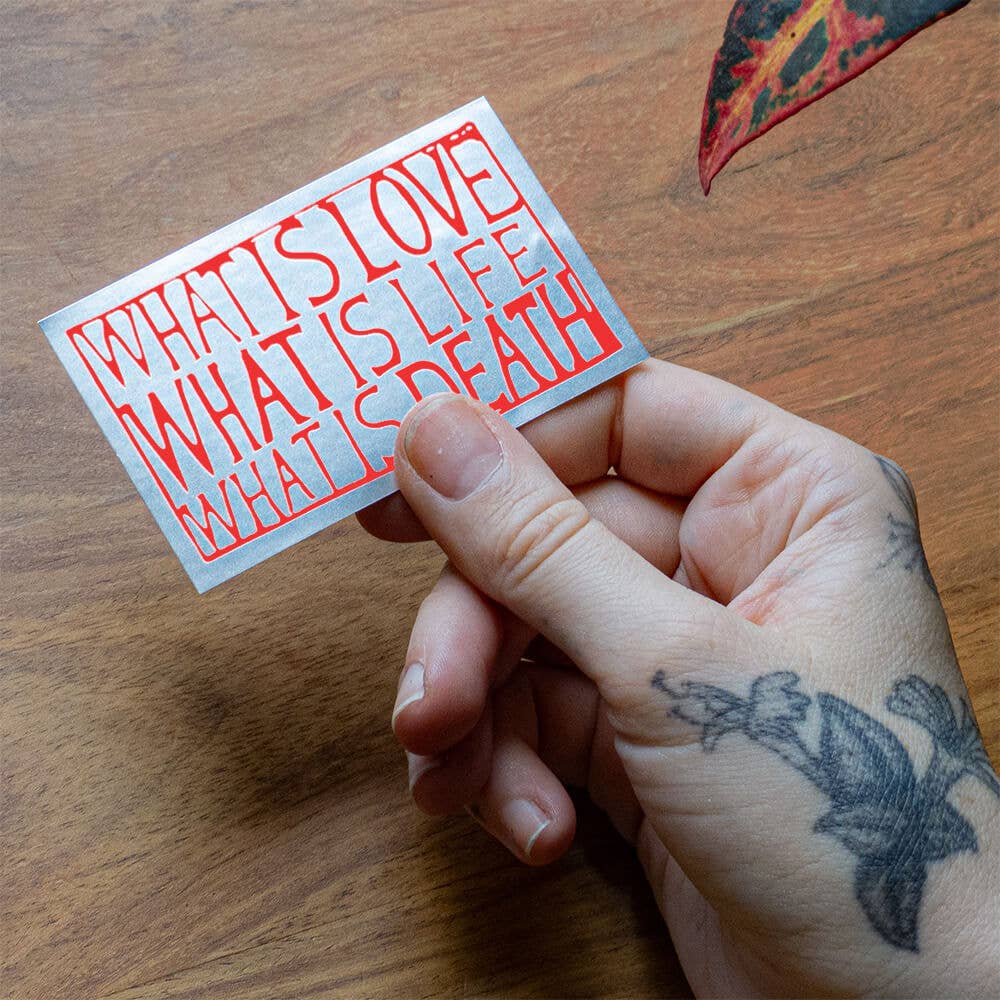 What is love What is life... Sticker by Lily van der Stokker