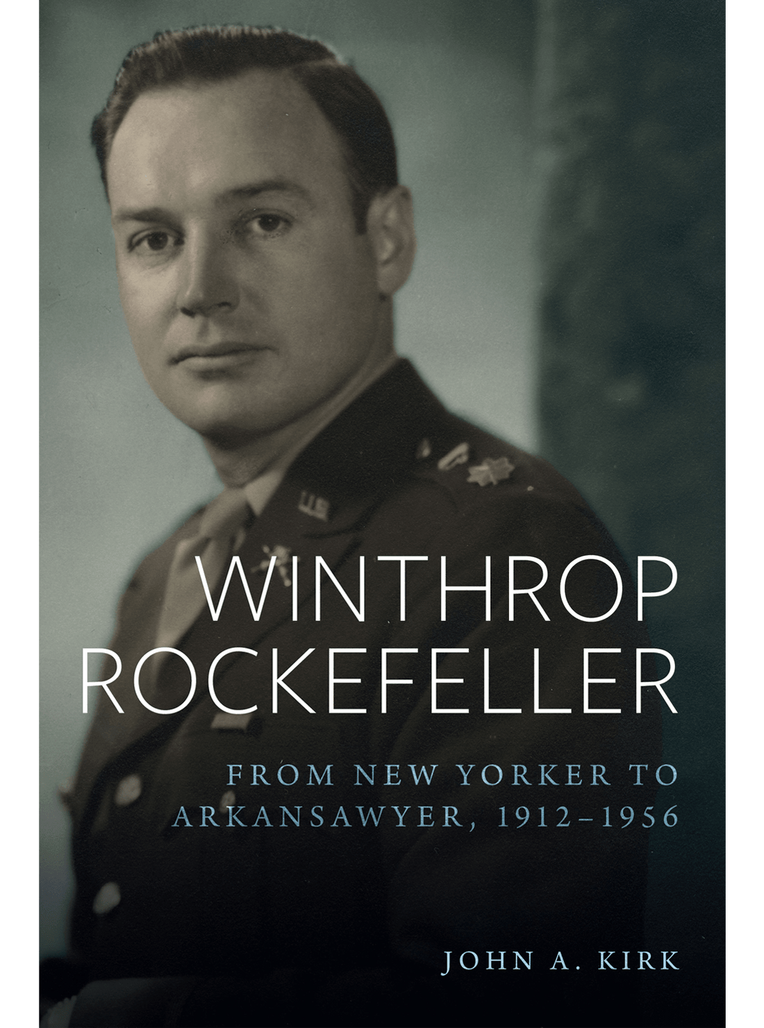 Winthrop Rockefeller: From New Yorker to Arkansawyer, 1912–1956