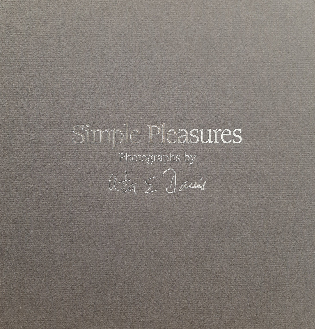 Simple Pleasures: Photography by William Davis